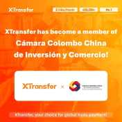 XTransfer正式加入哥伦比亚中国投资贸易商会