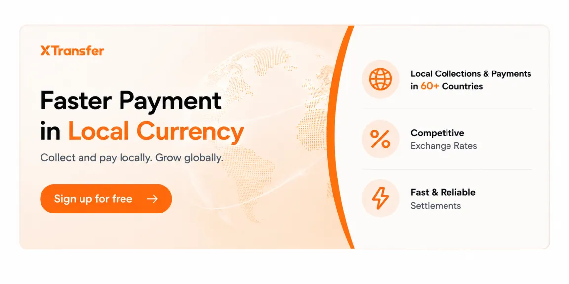 Make faster local-currency collections and payments with XTransfer